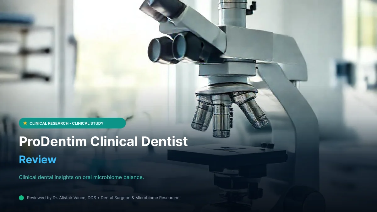 ProDentim Clinical Dentist Review
